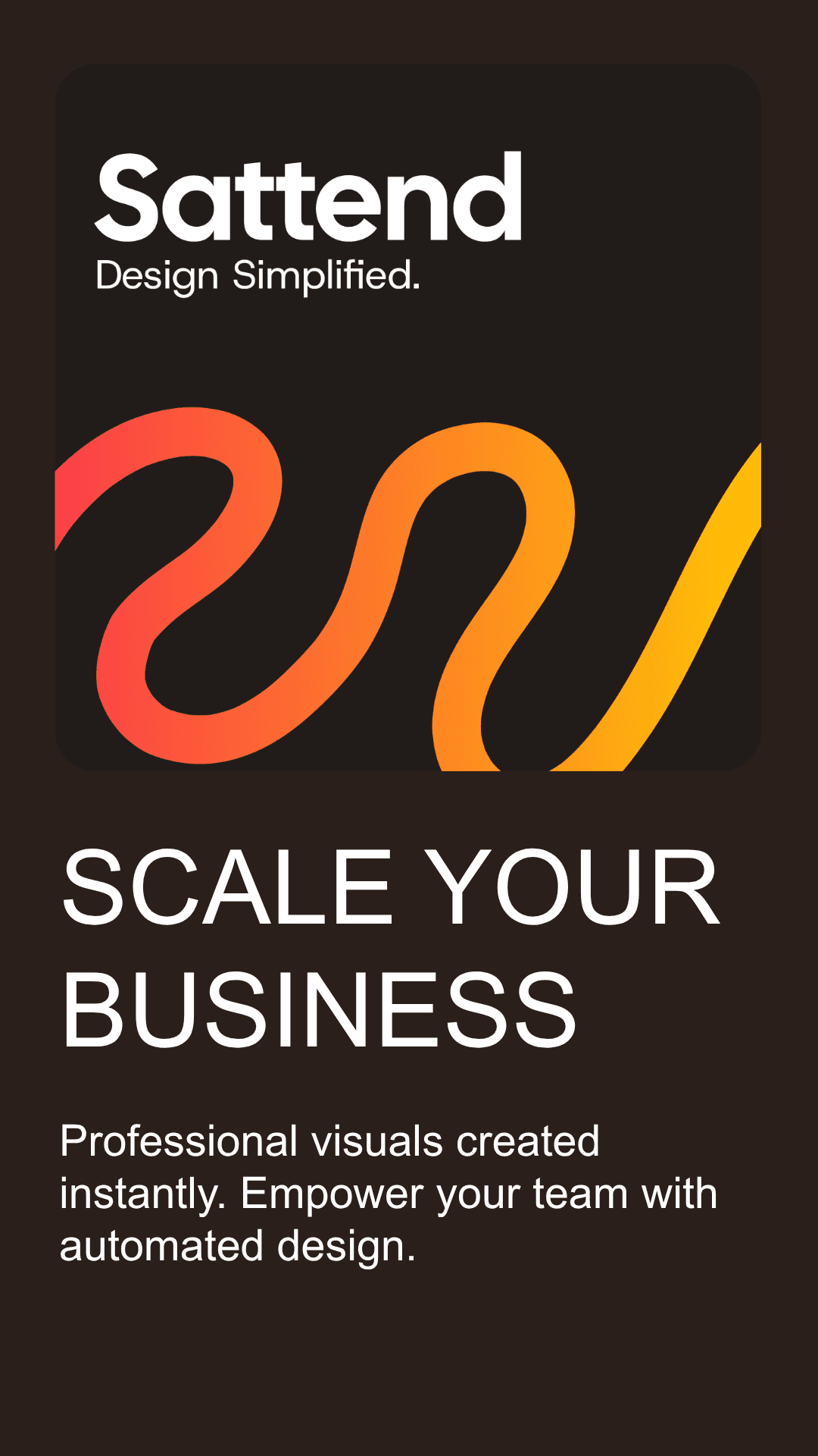 Sattend brand poster · Scale your business